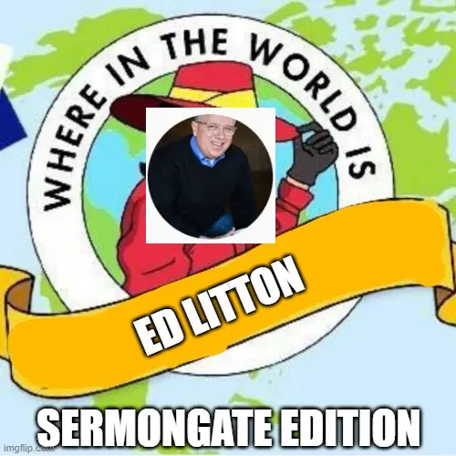 Where in the World is Ed Litton?